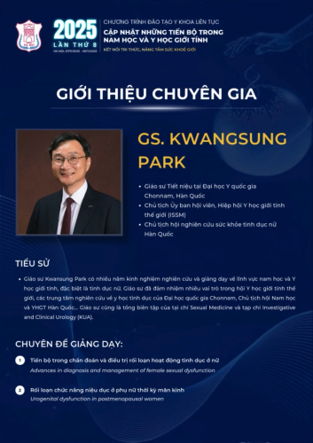 GIỚI THIỆU GIÁO SƯ KWANGSUNG PARK- CHUYÊN GIA THAM DỰ CHƯƠNG TRÌNH CẬP NHẬT NHỮNG TIẾN BỘ TRONG NAM HỌC VÀ Y HỌC GIỚI TÍNH LẦN THỨ 8 -  2025